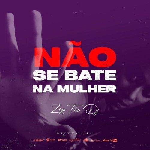 Ziqo - Não Se Bate Na Mulher