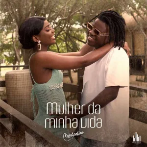 Konstantino - Mulher Da Minha Vida (Kizomba) 2022