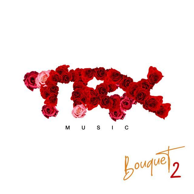 TRX Music - Bouquet 2 (Álbum) 2022