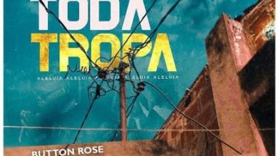 Button Rose - Toda Tropa (Feat. Anderson Mário)