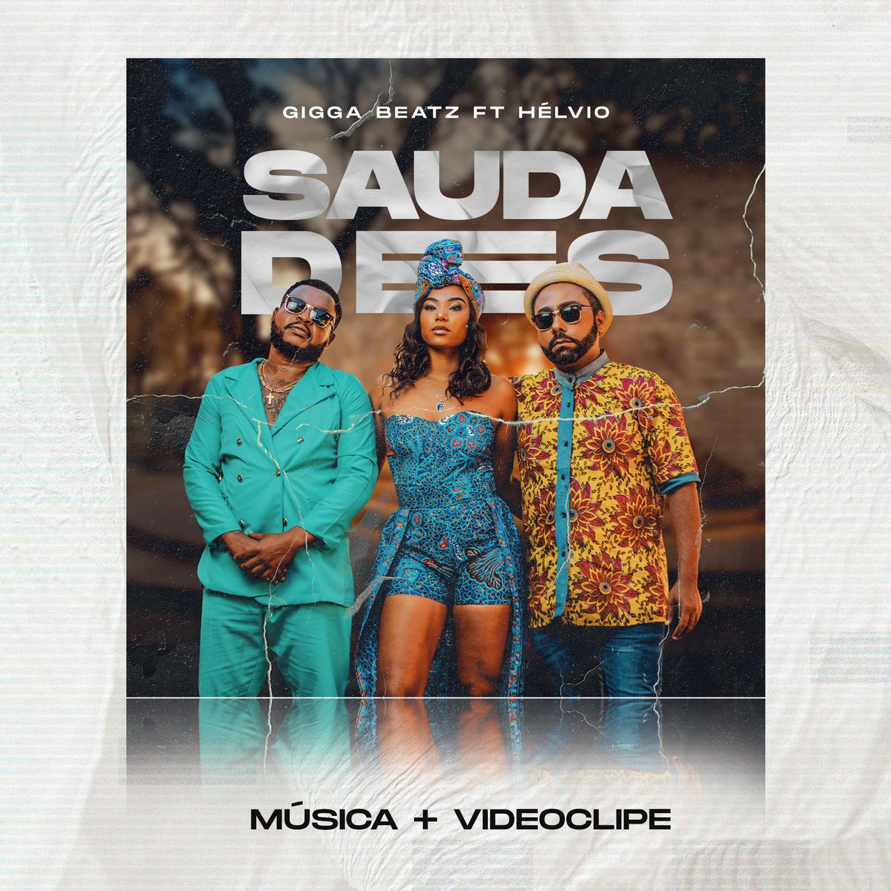 Gigga Beatz Feat. Hélvio - Saudades 10 Gigga Beatz Feat. Hélvio - Saudades