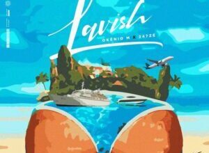 Okenio M - Lavish (Feat. 247zé)