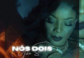 Yola Semedo - Nós Dois
