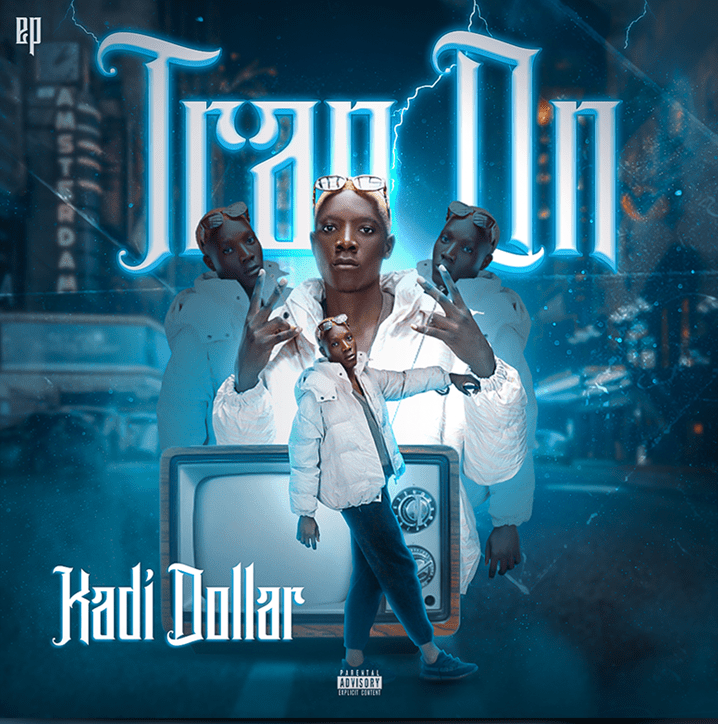 Kadi Dollar - Trap On (EP) 10 Kadi Dollar - Trap On (EP)
