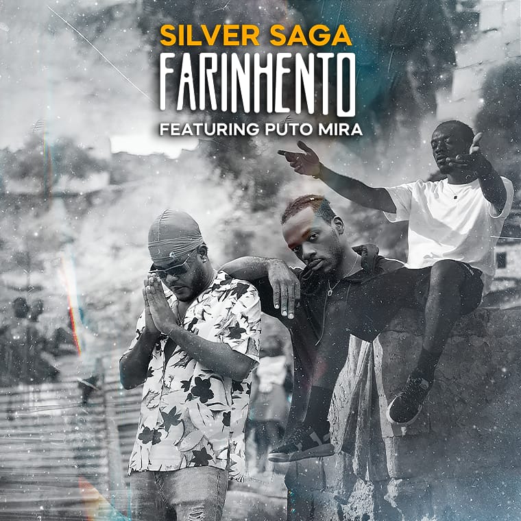 Silver Saga - Ta Farinhento (Feat. Puto Mira) 9 Silver Saga - Ta Farinhento (Feat. Puto Mira)