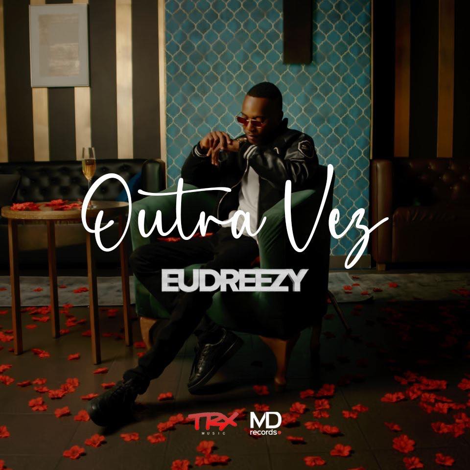 Eudreezy - Outra Vez 10 Eudreezy - Outra Vez