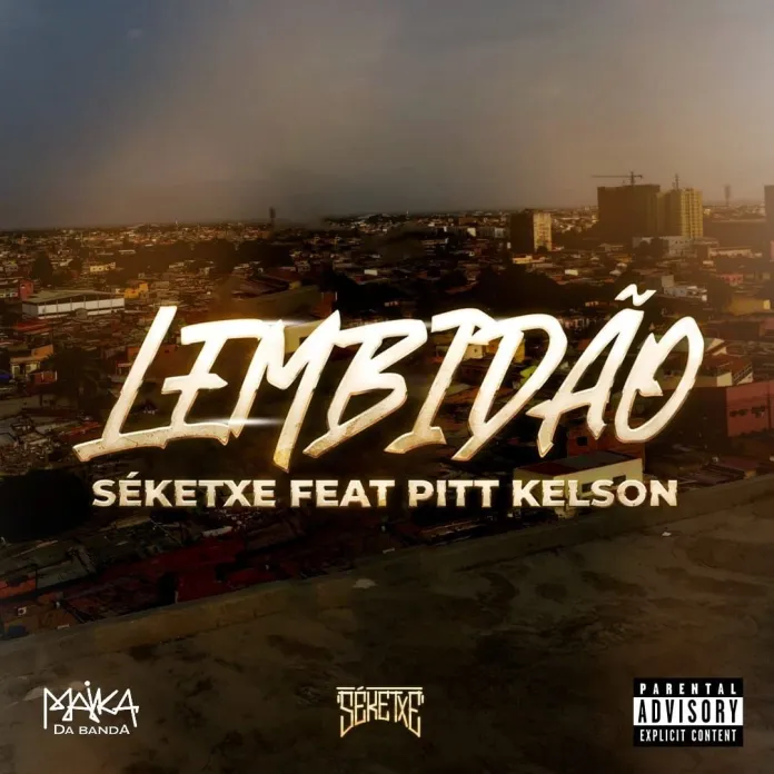 Séketxe - Lembidão (Feat. Pitt Kelson) 10 Séketxe - Lembidão (Feat. Pitt Kelson)