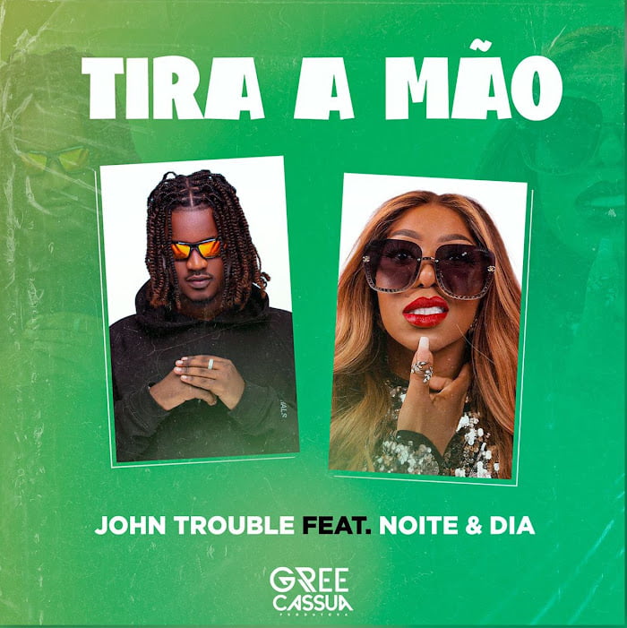 John Trouble - Tira A Mão (Feat. Noite e Dia) 10 John Trouble - Tira A Mão (Feat. Noite e Dia)