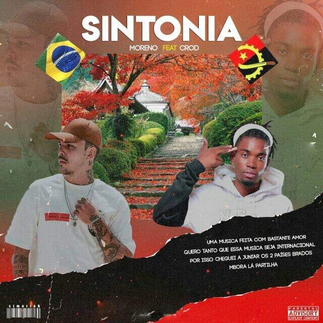 Moreno Dê Cascais - Sintonia Angola e Brasil (Feat. Crod) 9 Moreno Dê Cascais - Sintonia Angola e Brasil (Feat. Crod)