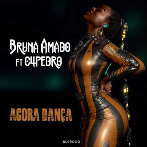 Bruna Amado - Agora Dança (Feat. C4 Pedro) 10 Bruna Amado - Agora Dança (Feat. C4 Pedro)