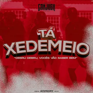 Conjugx - Tá Xé De Meio 10 Conjugx - Tá Xé De Meio
