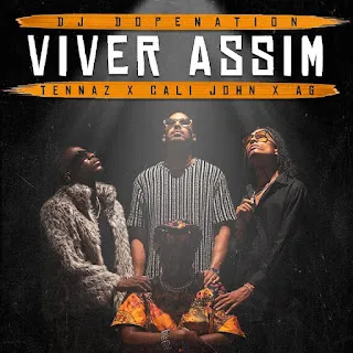 Dj Dopenation - Viver Assim (feat. Tennaz x Cali John x HEYG) 9 Dj Dopenation - Viver Assim (feat. Tennaz x Cali John x HEYG)