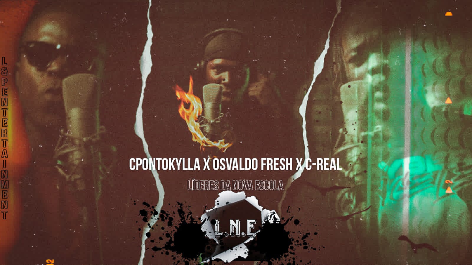 L.N.E (CpontoKylla x Osvaldo Fresh x C-Real) - Esquece Isso 9 L.N.E (CpontoKylla x Osvaldo Fresh x C-Real) - Esquece Isso