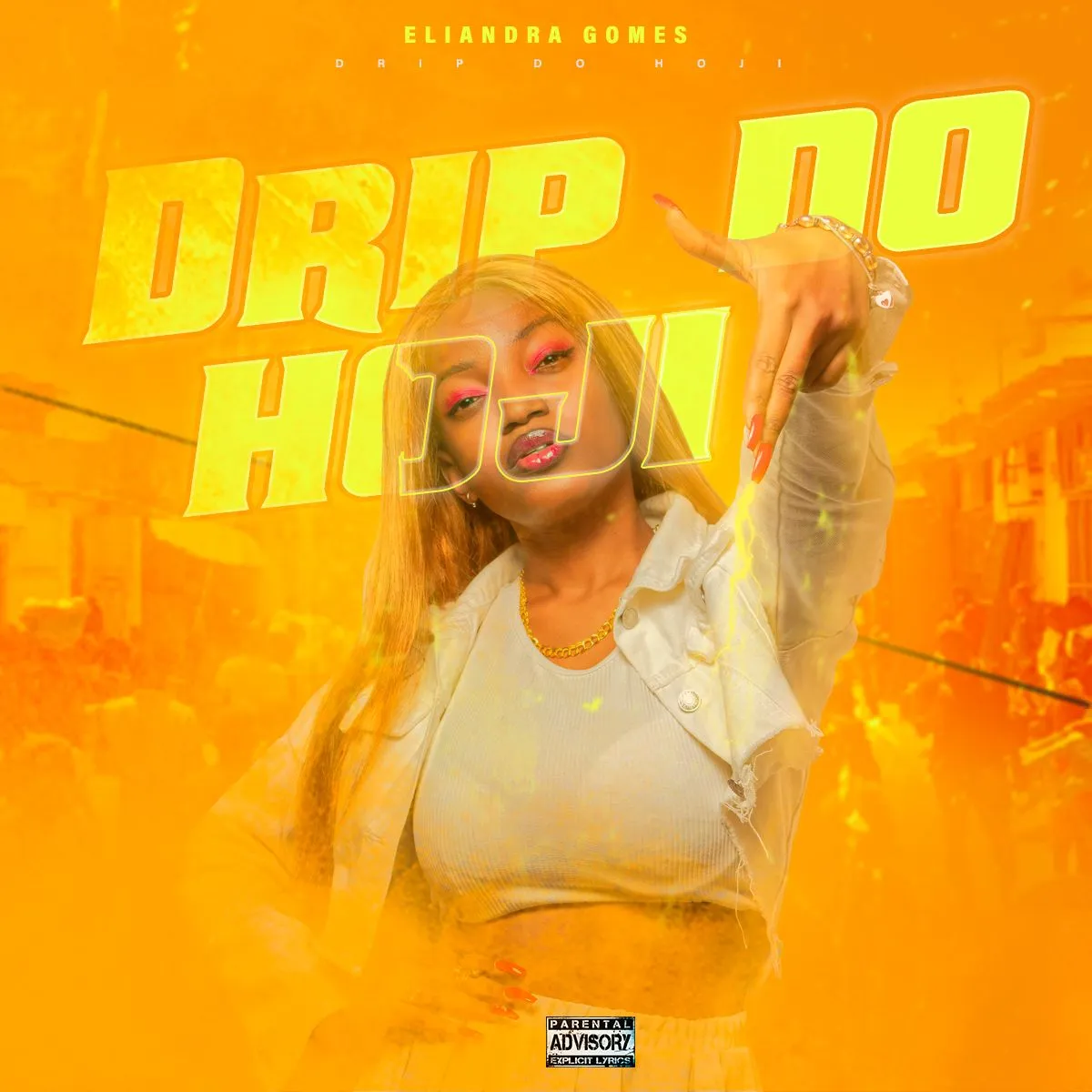 Eliandra Gomes - Drip Do Hoji