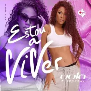 Yola Araújo - Estou a viver