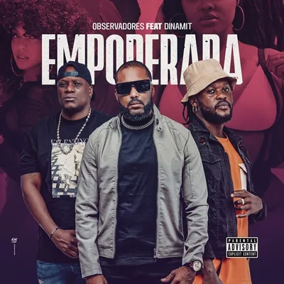 Observadores - Empoderada (Feat. Dinamit) 9 Observadores - Empoderada (Feat. Dinamit)