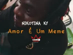 Nikotina KF - Amor é Um Meme
