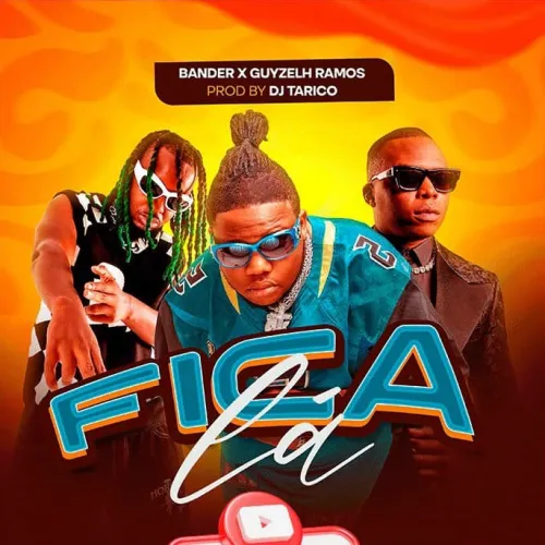 Bander - Fica Lá (Feat. Guyzelh Ramos) 9 Bander - Fica Lá (Feat. Guyzelh Ramos)