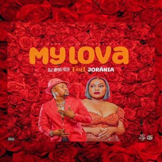 DJ Vado Poster - My Lova (Feat. Jordânia) 9 DJ Vado Poster - My Lova (Feat. Jordânia)