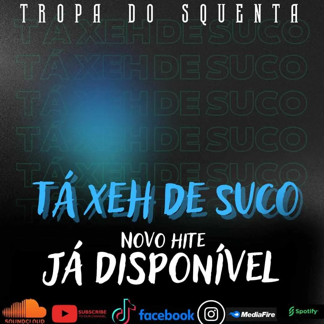 Tropa Do Squenta - Tá Xeh De Suco 10 Tropa Do Squenta - Tá Xeh De Suco