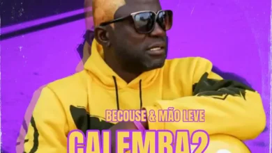 Becouse & Mão Leve - Calemba2 (Kuduro)