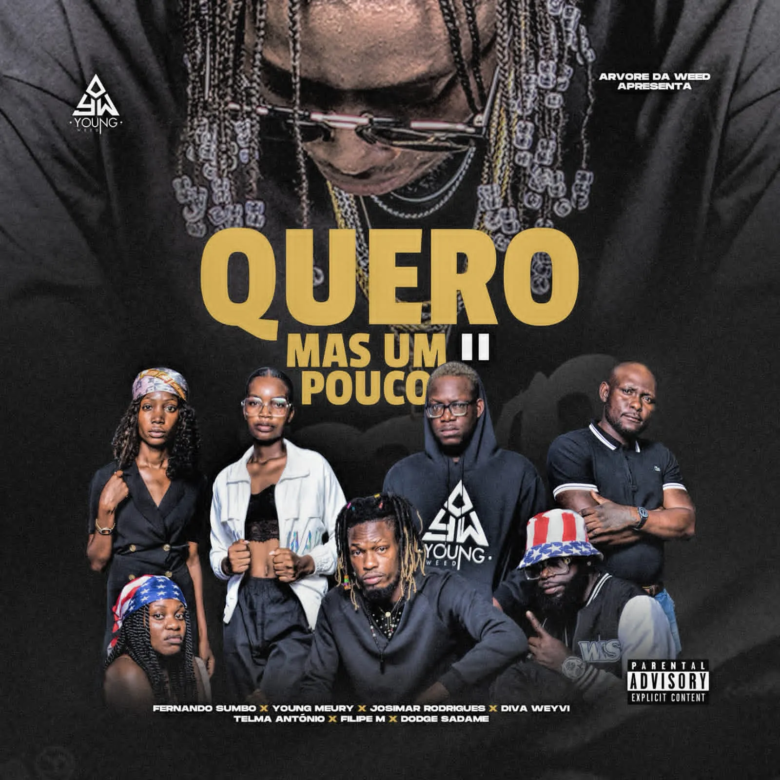 Young Weed - Quero Mas Um Pouco 2 (feat. Vários Artistas) 9 Young Weed - Quero Mas Um Pouco 2 (feat. Vários Artistas)