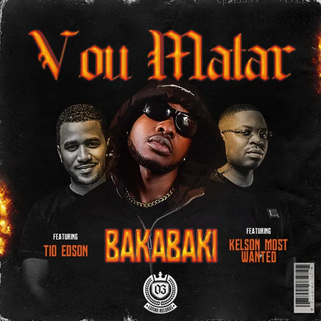 BakaBaki - Vou Matar (feat. Tio Edson & Kelson Most Wanted) 9 BakaBaki - Vou Matar (feat. Tio Edson & Kelson Most Wanted)