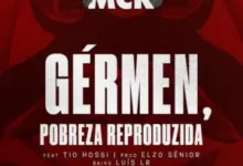 MCK - Gérmen, Pobreza Reproduzida (Feat. Tio Hossi)