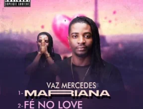 Vaz Mercedes – Mariana (Afro Beat)