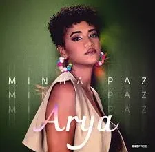Arya - Minha Paz (2024)