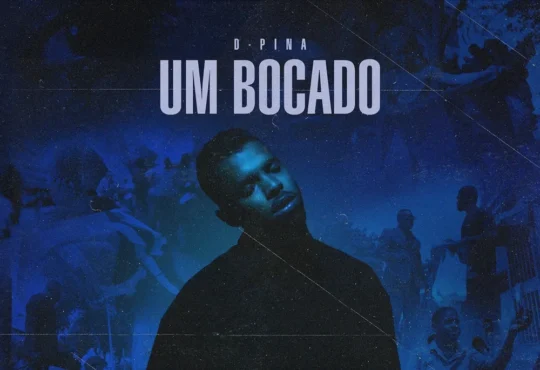 D Pina - Um Bocado (Rap) 2024