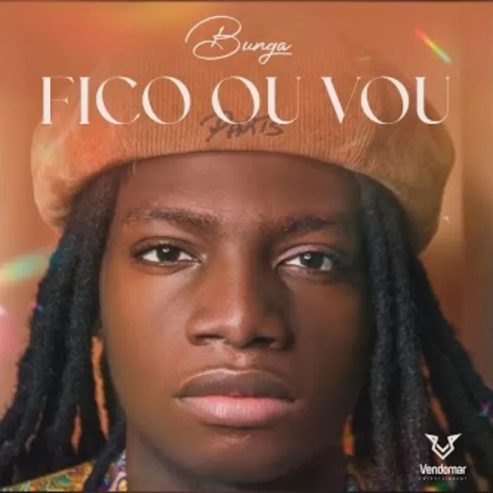 Bunga - Fico ou Vou (Zouk) 2024