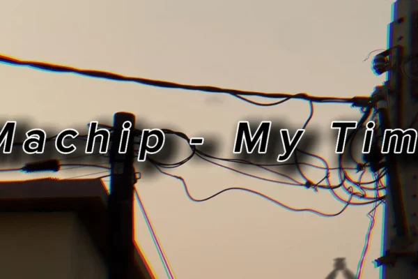 Machip - My Time (Rap) 2024