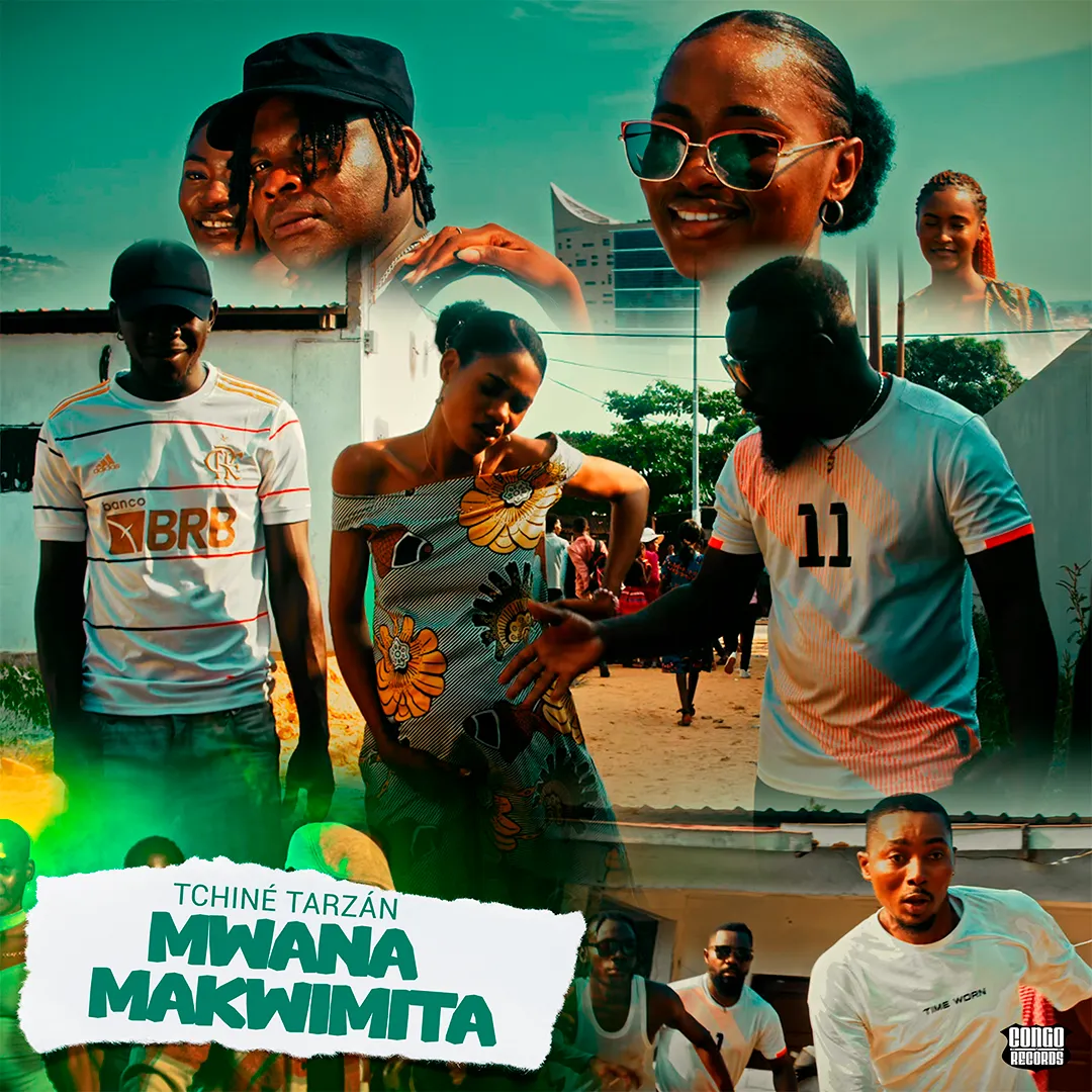 Tchiné Tarzán - Mwana Makwimita (Afro Beat) 2024 9 Tchiné Tarzan - Mwana Makwimita (Afro Beat) 2024