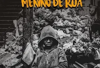 Mano Chabas - Menino De Rua (Kuduro) 2024