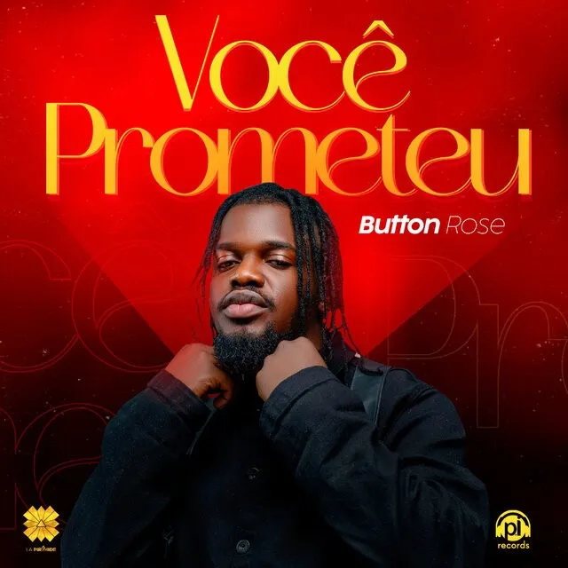 Button Rose - Você Prometeu (Zouk) 2024 9 Button Rose - Você Prometeu (Zouk) 2024