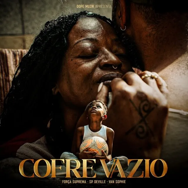 Força Suprema - Cofre Vazio (Feat. SP Deville & Van Sophie) 2024 10 Força Suprema - Cofre Vazio (Feat. SP Deville & Van Sophie) 2024