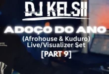 DJ Kelsii - Adoço Do Ano (Mix Set Part. 9) 2025