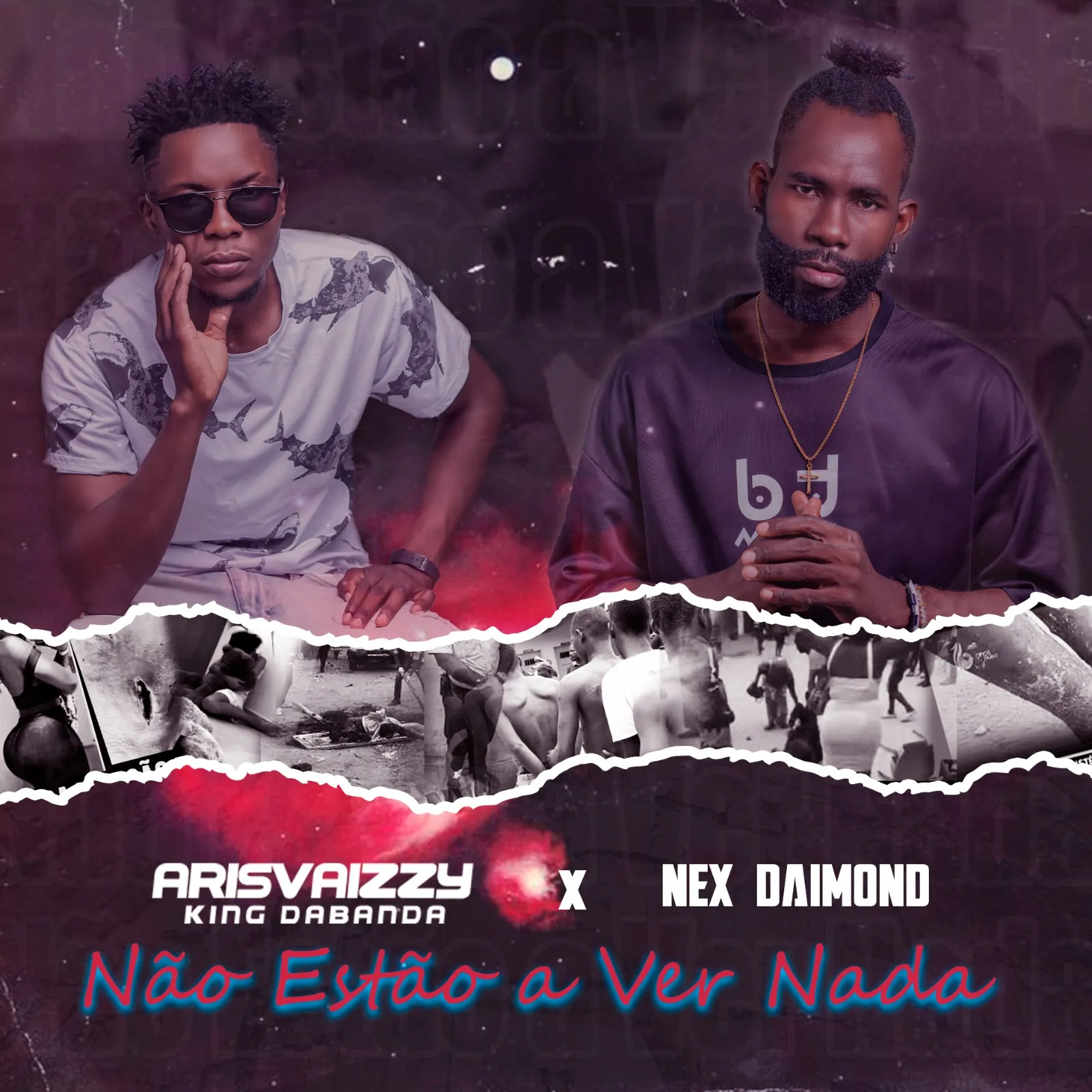Arisvaizzy - Não Estão A Ver Nada (Feat. Nex Diamond) 2025 4 Arisvaizzy - Não Estão A Ver Nada (Feat. Nex Diamond)