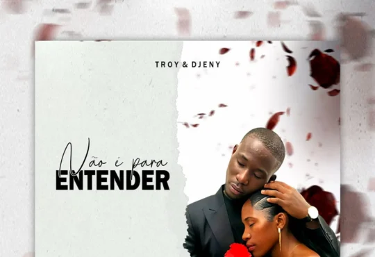 Troy & Djeny - Não É Para Entender (Zouk) 2025