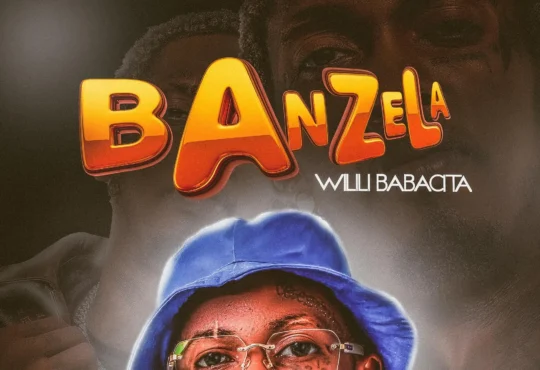 Wilili Babacita - Banzela (Rap) 2025