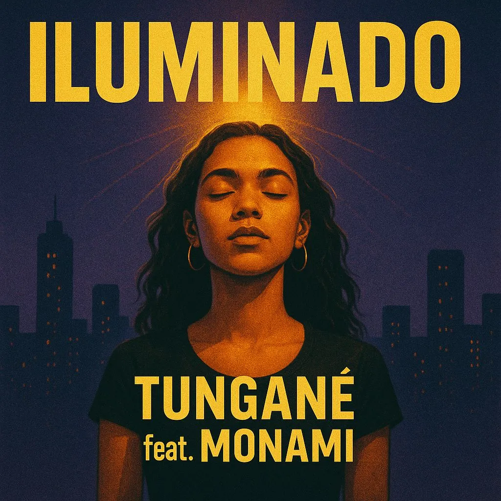 Tungané - Iluminado (Feat. Monami) 2025