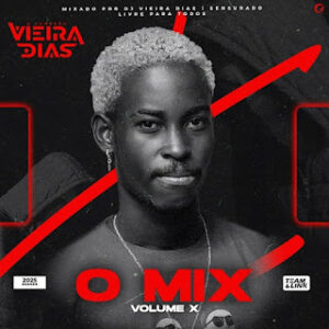 DJ Vieira Dias - O Mix Vol X (Mix) 2025