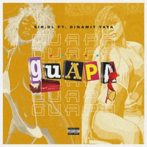 Sir. DL - Guapa (Feat. Dinamit Yaya)