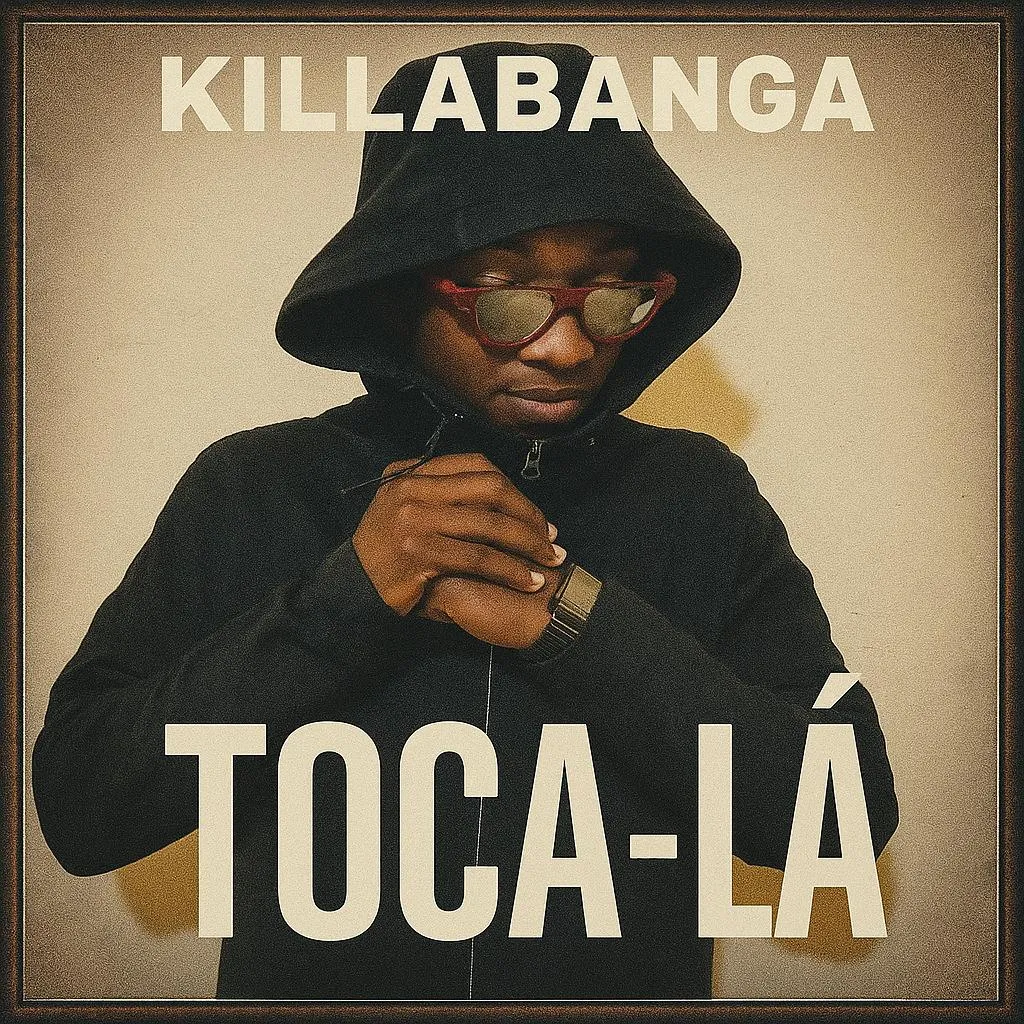 KillaBanga - Toca-Lá (Kuduro) 2025