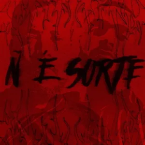 Gi-O x Eric Rodrigues - Ñ É Sorte (Feat. 610 World)