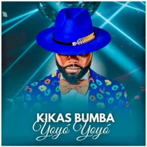 Kikas Bumba - Yoyó Yoyó