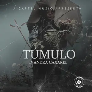 Ivandra Caxarel - Túmulo