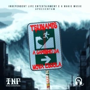 TNF King Choupana - Tsunamis A Caminho Da Nova Escola (EP)