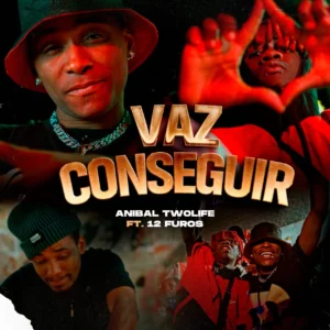 Anibaltwolife - Vaz Conseguir (Feat. 12 Furos)